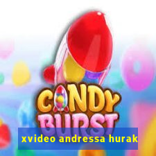 xvideo andressa hurak